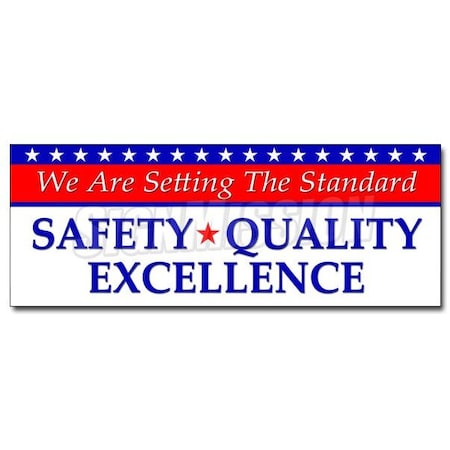 Signmission SETTING STANDARD QUALITY EXCELLENCEsticker workplace, 9" L, 24" H, D-24 Setting Standard Safety D-24 Setting The Standard Safety